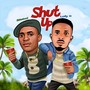 Shut Up (Explicit)