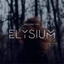 Before The Elysium