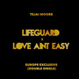 Lifeguard X Love Aint Easy