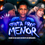 Senta Pros Menor (Explicit)