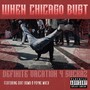 When Chicago Bust (Explicit)