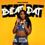 Beat Dat (Explicit)