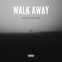 Walk Away (feat. Prince Lamar) [Explicit]