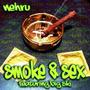Smoke & Sex (S.A.S) (feat. Big Ski) [Radio Edit]