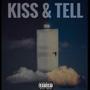 Kiss & Tell (Explicit)