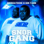 Snor Gang (Explicit)