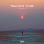 Twilight Zone (Explicit)