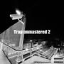 Trap unmastered 2 (Explicit)