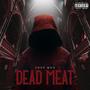 DEADMEAT (Explicit)