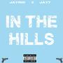 IN THE HILLS (feat. Jay 7) [Explicit]