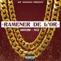 Ramener de l'or (feat. RCZ) [Explicit]