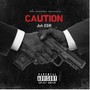 Caution (Explicit)