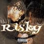 Risky (feat. Otm flex) [Explicit]