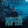 Where You Are (+ Bonus)