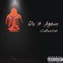 Do It Again (Explicit)