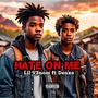 Hate On Me (feat. Denxo) [Explicit]