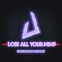 Lose All Your Mind (Instrumental)