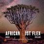 African Must Flex (Amapiano Remix) (feat. JSN ALXR)