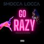 GO CRAZY (Explicit)