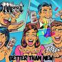 Better Than New (Explicit)