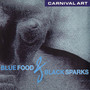 Blue Food & Black Sparks