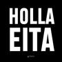 Holla Eita (feat. Ayee) [Explicit]