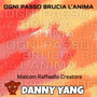 Ogni Passo Brucia l'Anima