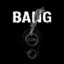 Bang (Explicit)