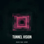 Tunnel Vision