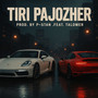 Tiri Pajozher (Explicit)