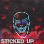 Sticked Up (Explicit)