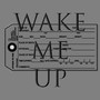 Wake Me up (Bonus) [Explicit]