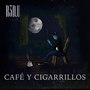 Café Y Cigarrillos