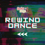 Rewind Dance