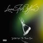 Love For You (feat. Faro Gee) [Explicit]