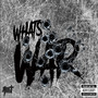 Whats War (Explicit)