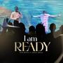 I am Ready (feat. Philip Adzale)