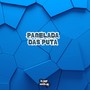 Panelada das Puta (Explicit)