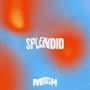 Splendid (feat. Moosh & Twist)