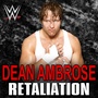 WWE: Retaliation (Dean Ambrose)