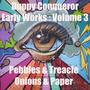 Early Works, Vol. 3, Pebbles & Treacle, Onions & Paper