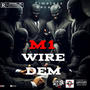 Wire Dem (Explicit)