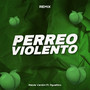 Perreo Violento (Remix)