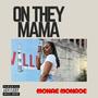 On They Mama (Explicit)