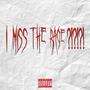 I MISS THE RAGE (Explicit)