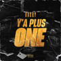 Y'a plus one (Explicit)