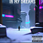 In My Dreams (Explicit)