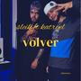 Volver (feat. Sleik) [Explicit]