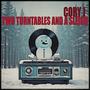 Two Turntables And A Sleigh