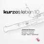 Kurzes leben 1.0 - Works for Solo Bassoon